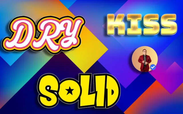 Write Cleaner, Maintainable Code with DRY, KISS & SOLID Principles